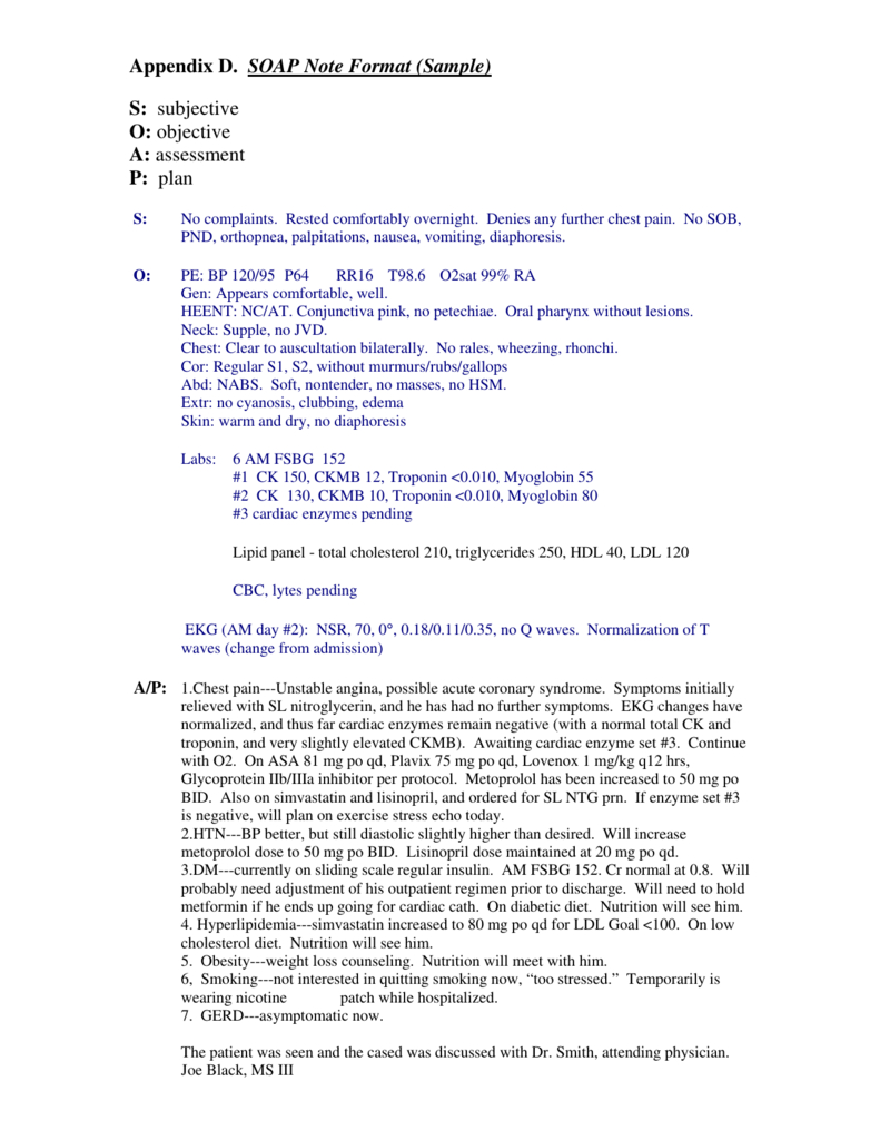 Appendix D. Soap Note Format (Sample) S: Subjective O: Objective Throughout Soap Report Template