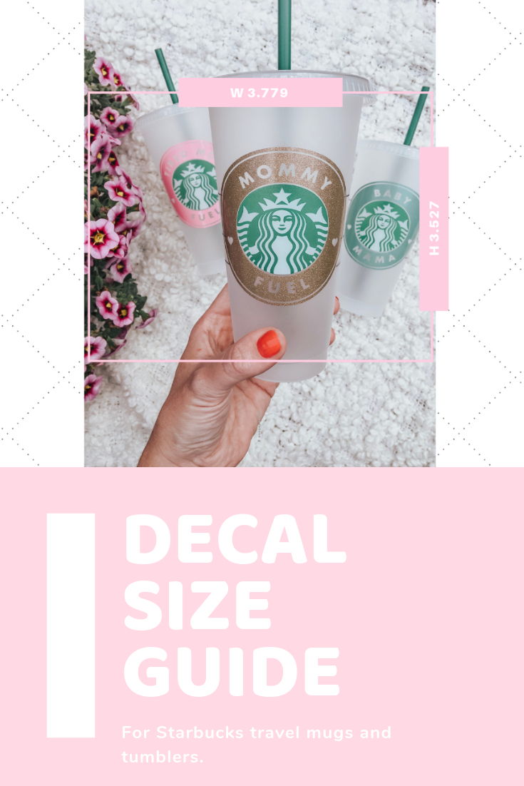 Decal Size Guide For Starbucks Cold And Hot Cups | Cricut Within Starbucks Create Your Own Tumbler Blank Template