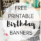 Free Printable Birthday Banners – The Girl Creative Intended For Diy Banner Template Free