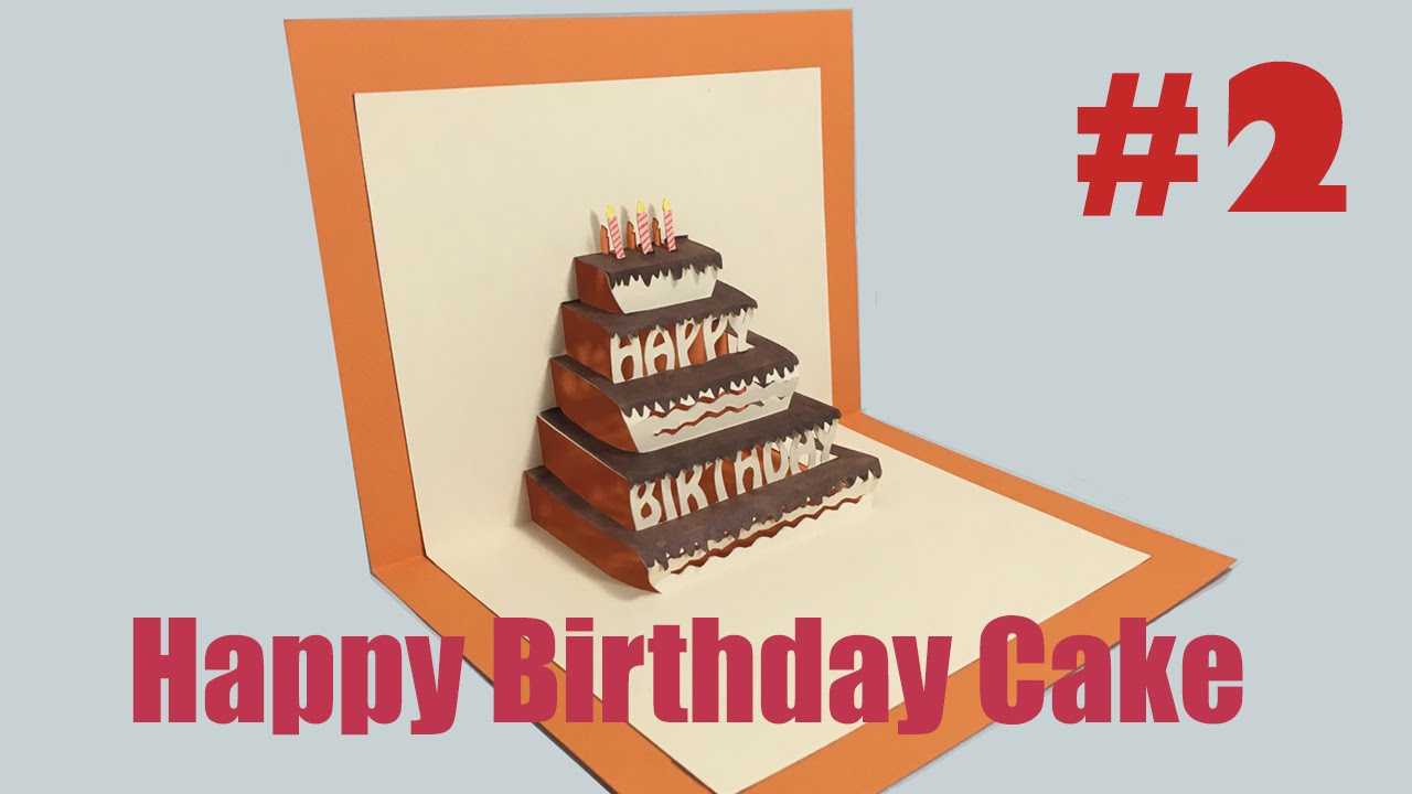 Happy Birthday Cake #2 – Pop Up Card Tutorial Regarding Happy Birthday Pop Up Card Free Template