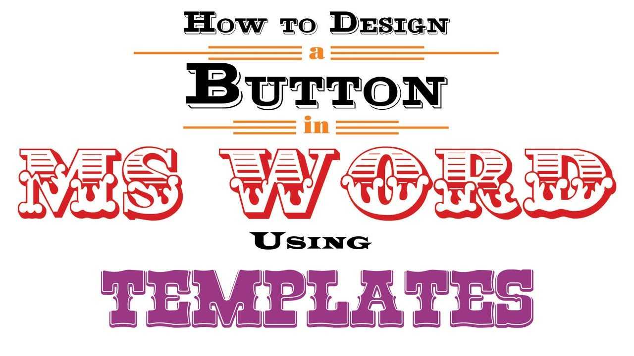 How To Design A Button In Ms Word Using Templates For Button Template For Word