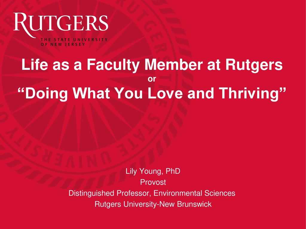 Life As A Faculty Member At Rutgers Or “Doing What You Love Regarding Rutgers Powerpoint Template