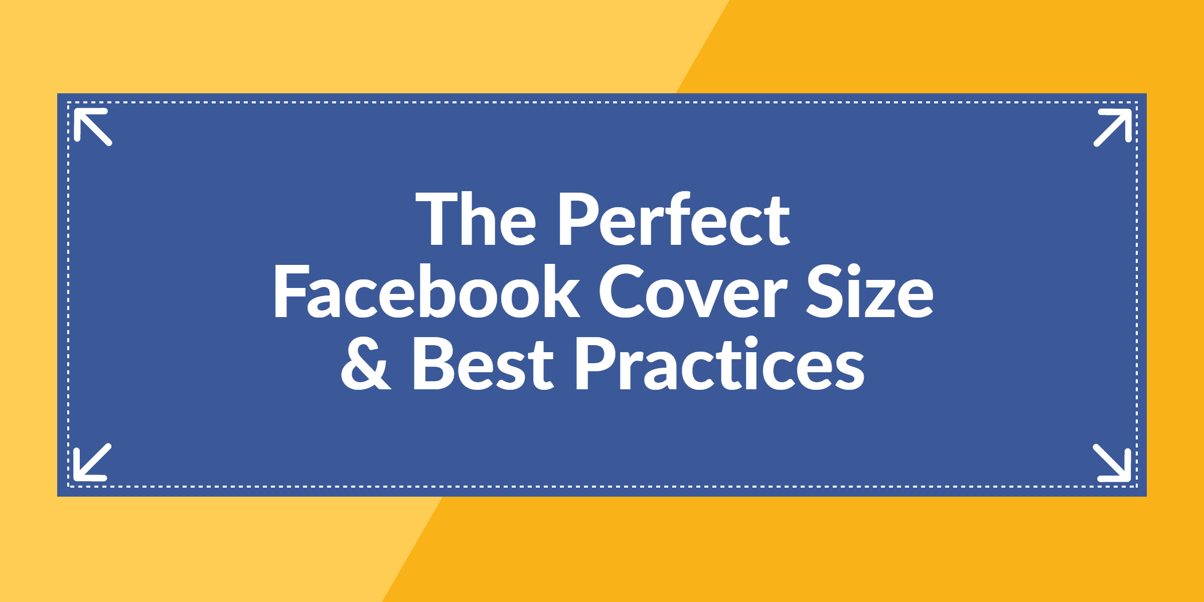 The Perfect Facebook Cover Photo Size & Best Practices (2019 Throughout Facebook Banner Size Template