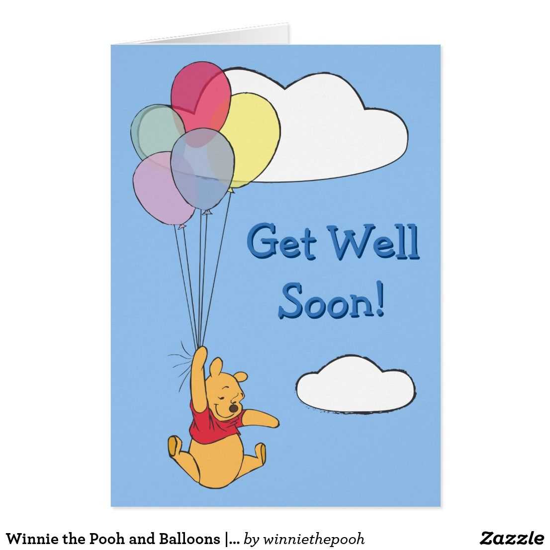 Winnie The Pooh And Balloons | Get Well Card | Zazzle With Regard To Get Well Card Template