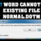 Word Cannot Open Existing File Normal Dotm (Normal.dotm) With Regard To Word Cannot Open This Document Template
