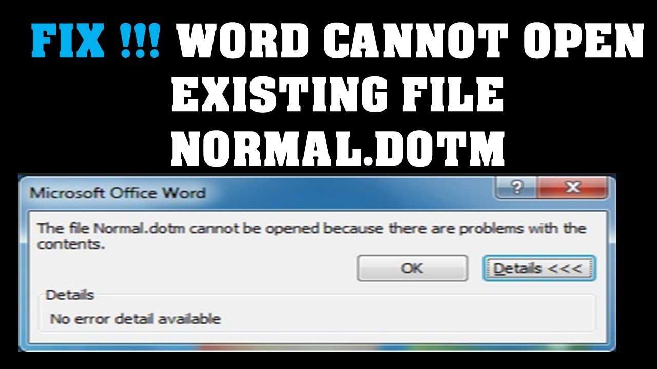 Word Cannot Open Existing File Normal Dotm (Normal.dotm) With Regard To Word Cannot Open This Document Template